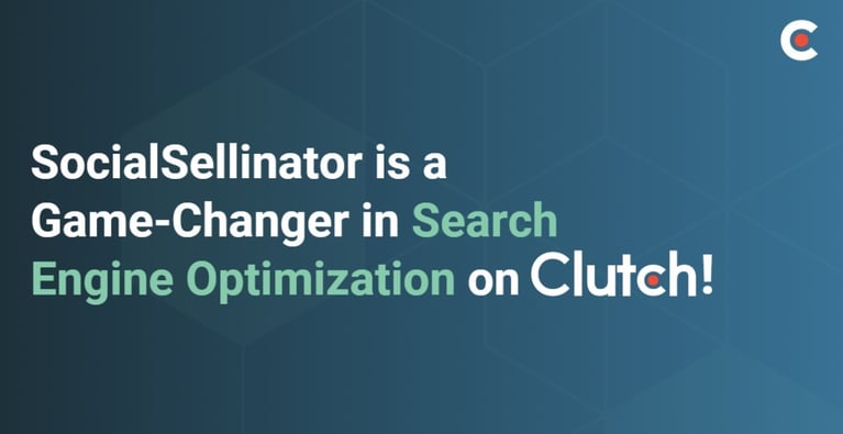 Clutch Ranks SocialSellinator As An Industry Game-Changer